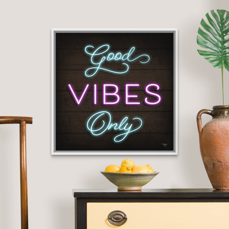Impression sur toile «Neon Good Vibes Only» par Mollie B., Cadre blanc, H 26 po x l 26 po x P 1,75 po