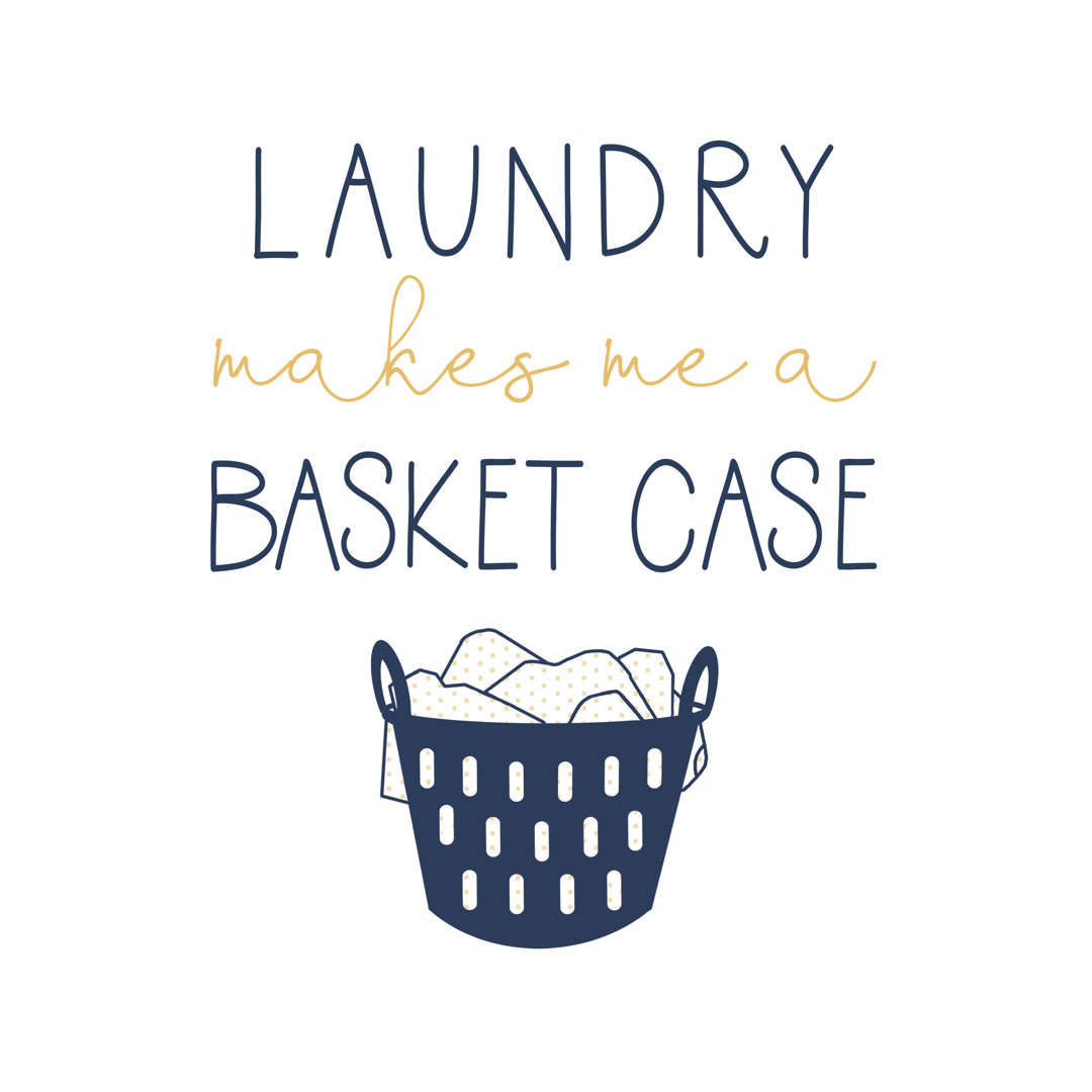 Laundry Makes Me a Basket Case - Wrapped Canvas Textual Art Print