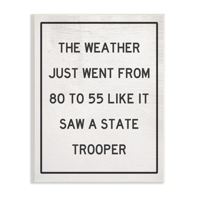 " Comical Weather Went 80 To 55 Police Analogy " by Daphne Polselli