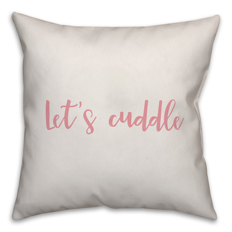  Let's Cuddle Throw Pillow, Throw Pillow, White/Pink