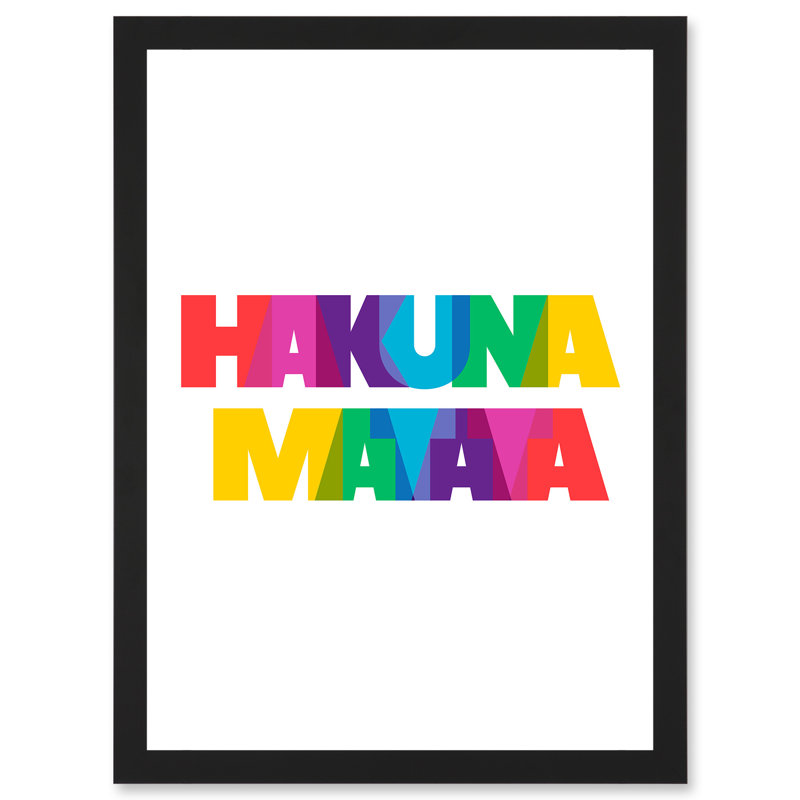 Hakuna Matata Colourful No Worries Artwork Framed A3 Wall Art Print