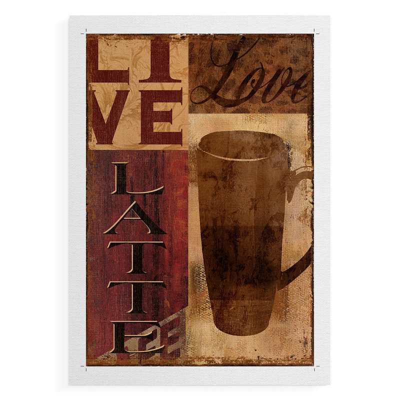 Live, Love, Latte - Impression sur toile seulement - NON-CADRE, H 18 po x l 12 po