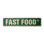 Plaque de rue Fast Food en aluminium 4 po x 18 po