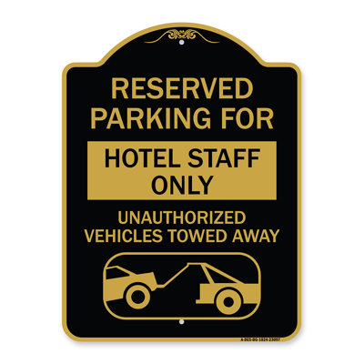 Enseigne Signmission Designer Series - Stationnement réservé au personnel de l'hôtel uniquement pour les véhicules non autorisés remorqués (avec graphique de remorquage) | Enseigne architecturale noire et dorée en aluminium de gros calibre 18 po x