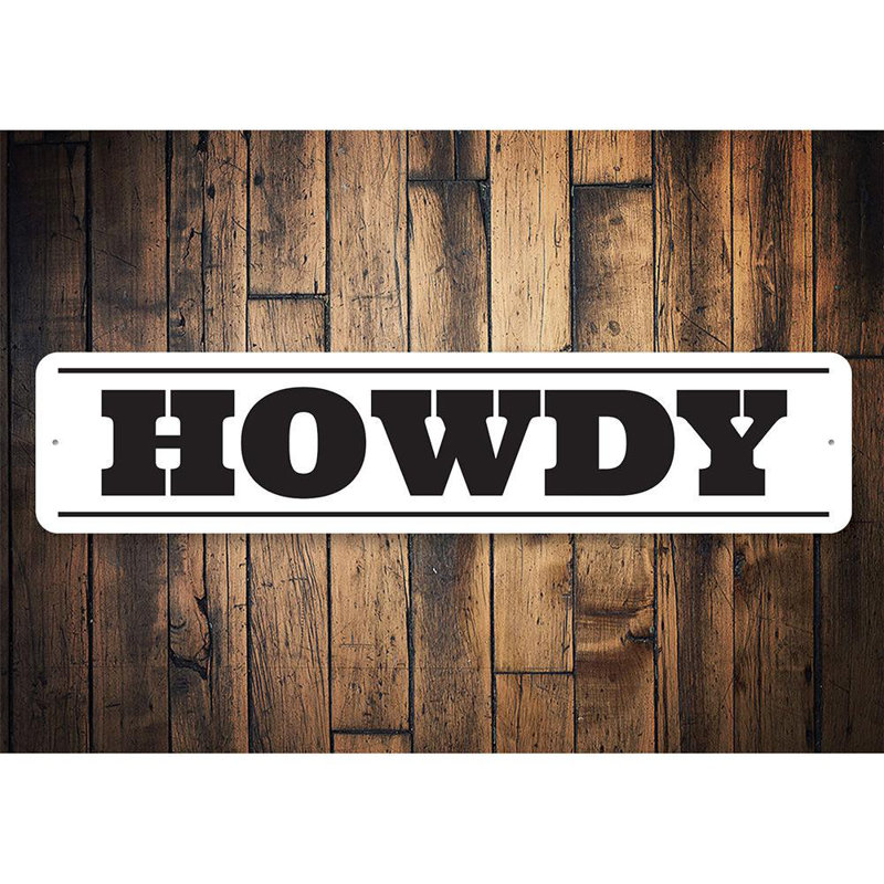 Plaque en aluminium Howdy, H 6 po x l 24 po x P 0,06 po
