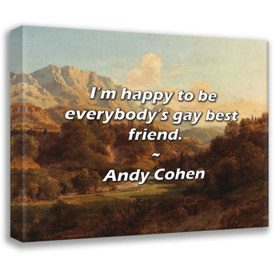 Andy Cohen Quote: I’m happy to be everybody’s gay best friend.