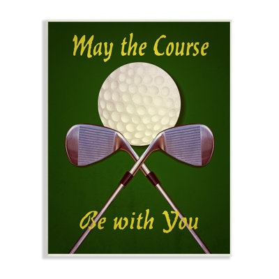 " May Course Be With You Fun Sports Golf Clubs " by Graffitee Studios