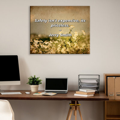 Artsy Quote "Safety isn’t expensive, its priceless." By Jerry Smith Gallery Wrapped Canvas
