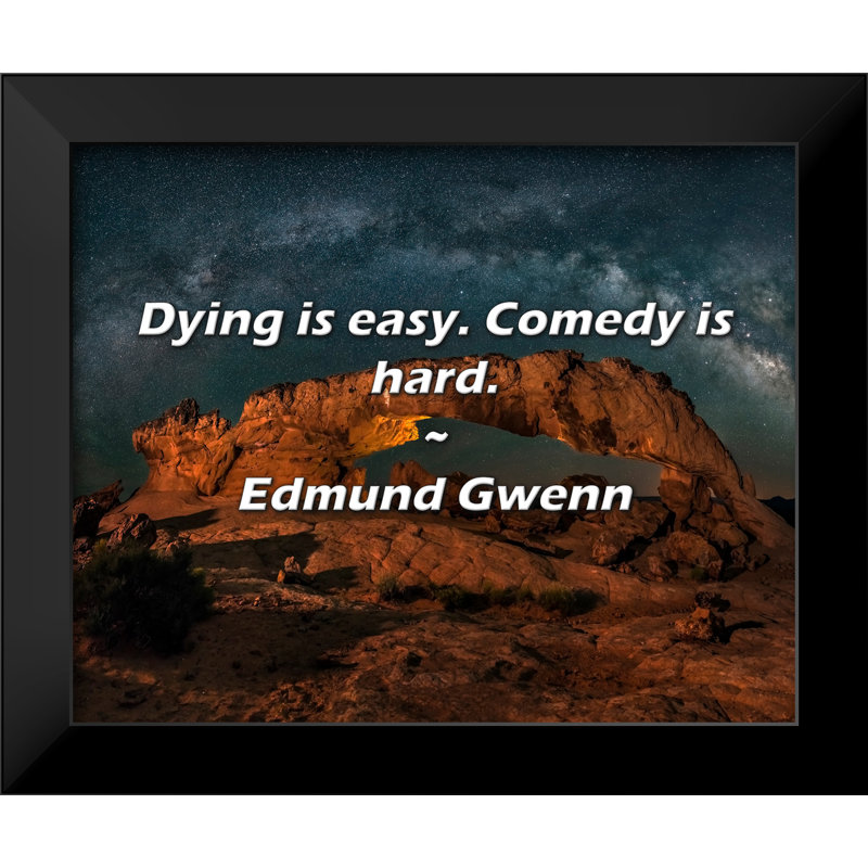 Edmund Gwenn Citation: «Mourrir, c'est facile. La comédie est difficile.