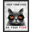 «Keep Your Eyes On Your Fish»-98299104-98299102