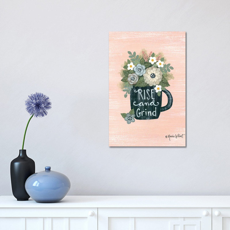 Rise And Grind by Annie LaPoint - Print on Canvas, 66.04 cm H x 45.72 cm W x 3.175 cm D, Wrapped Canvas