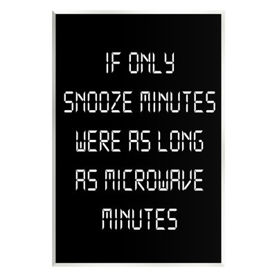 Snooze Vs Microwave Minutes Wall Plaque Art by Lil' Rue