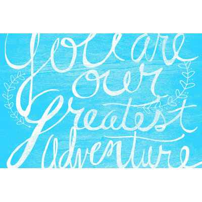 «Greatest Adventure Baby Blue», art textuel sur toile tendue