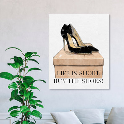 «Fashion and Glam Life is Short Buy the Shoes Shoes», reproduction d'impression sur toile