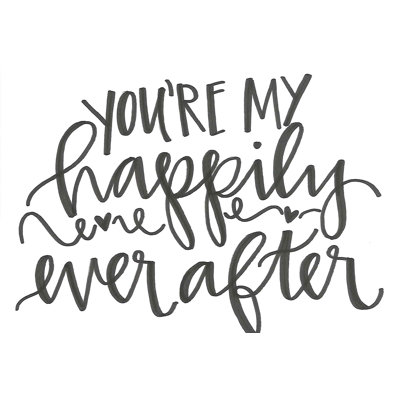 " You're My Happily Ever After "