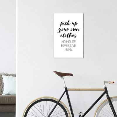 «Pick up your propres vêtements», reproduction d'art textuel