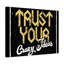 Trust Your Crazy Ideas 1 Piece Wrapped Canvas Wall Art-1759569403
