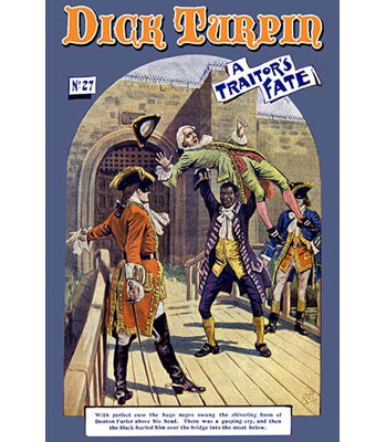 " Dick Turpin: A Traitor "