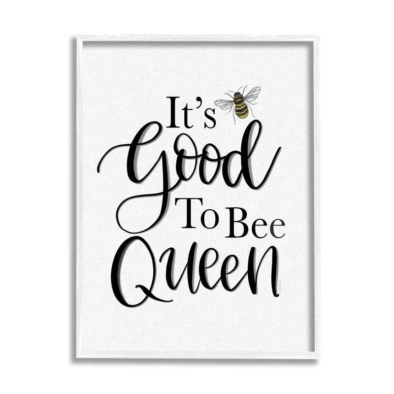 «Good To Bee Queen Bumble», phrase d'insectes, H 30 po x l 24 po x P 1,5 po, Giclée encadrée blanc bord de mer