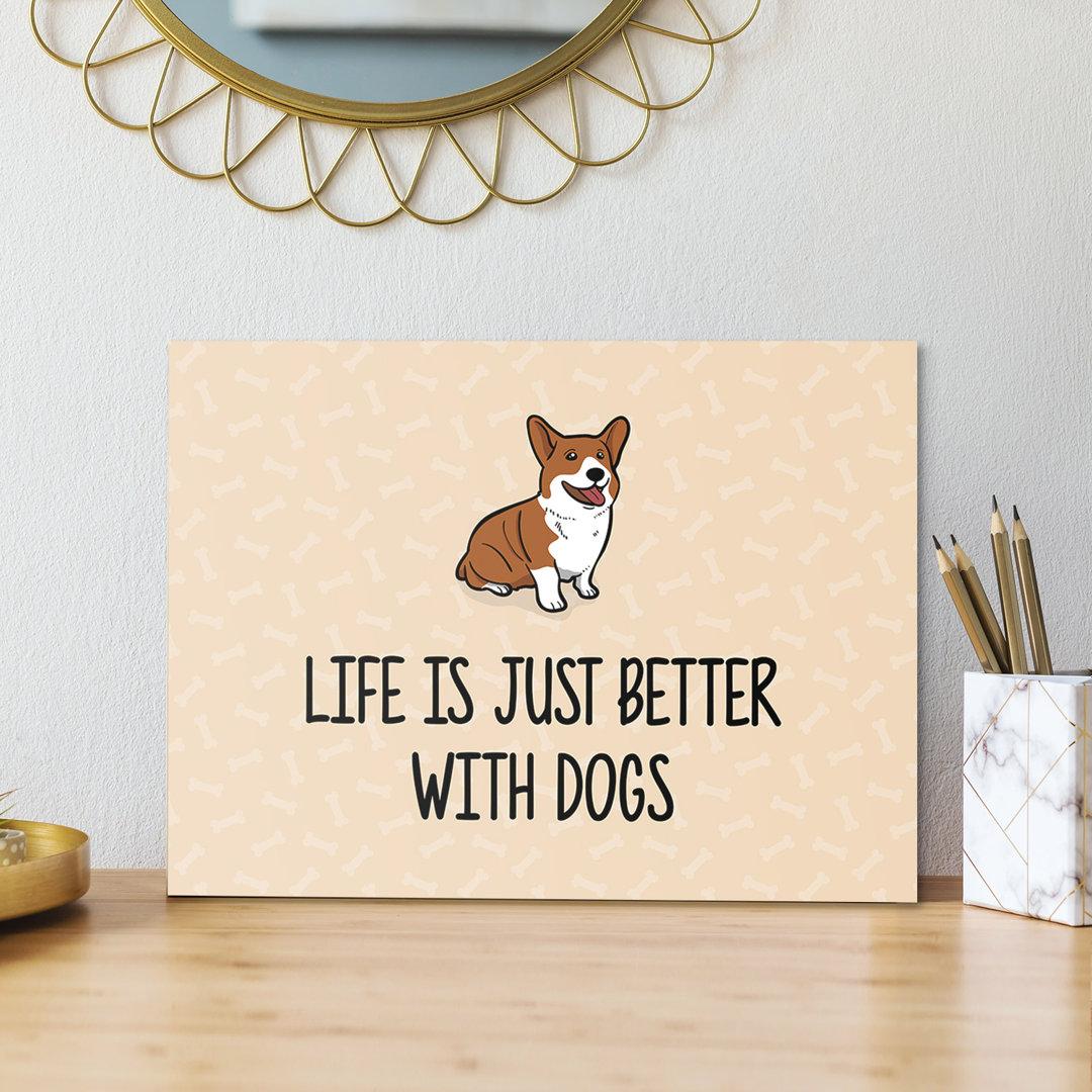 Life is just better – Premium Leinwanddruck – Kollektion Quote Designs