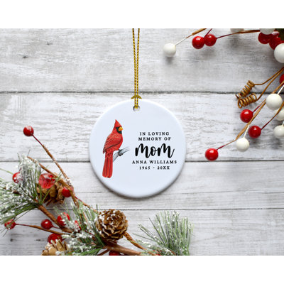 Custom In Loving Memory of Mom 20XX Cardinal Bird Custom Memorial Christmas Ornament -  The Holiday AisleÂ®, 1F1FB65516A245E59809E2F666771B7C