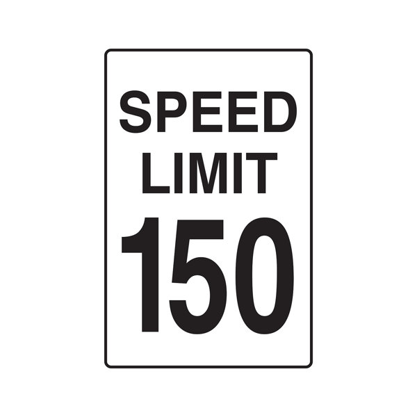 Signmission Speed Limit 150 Aluminum Sign Driving Car Racing Fast 