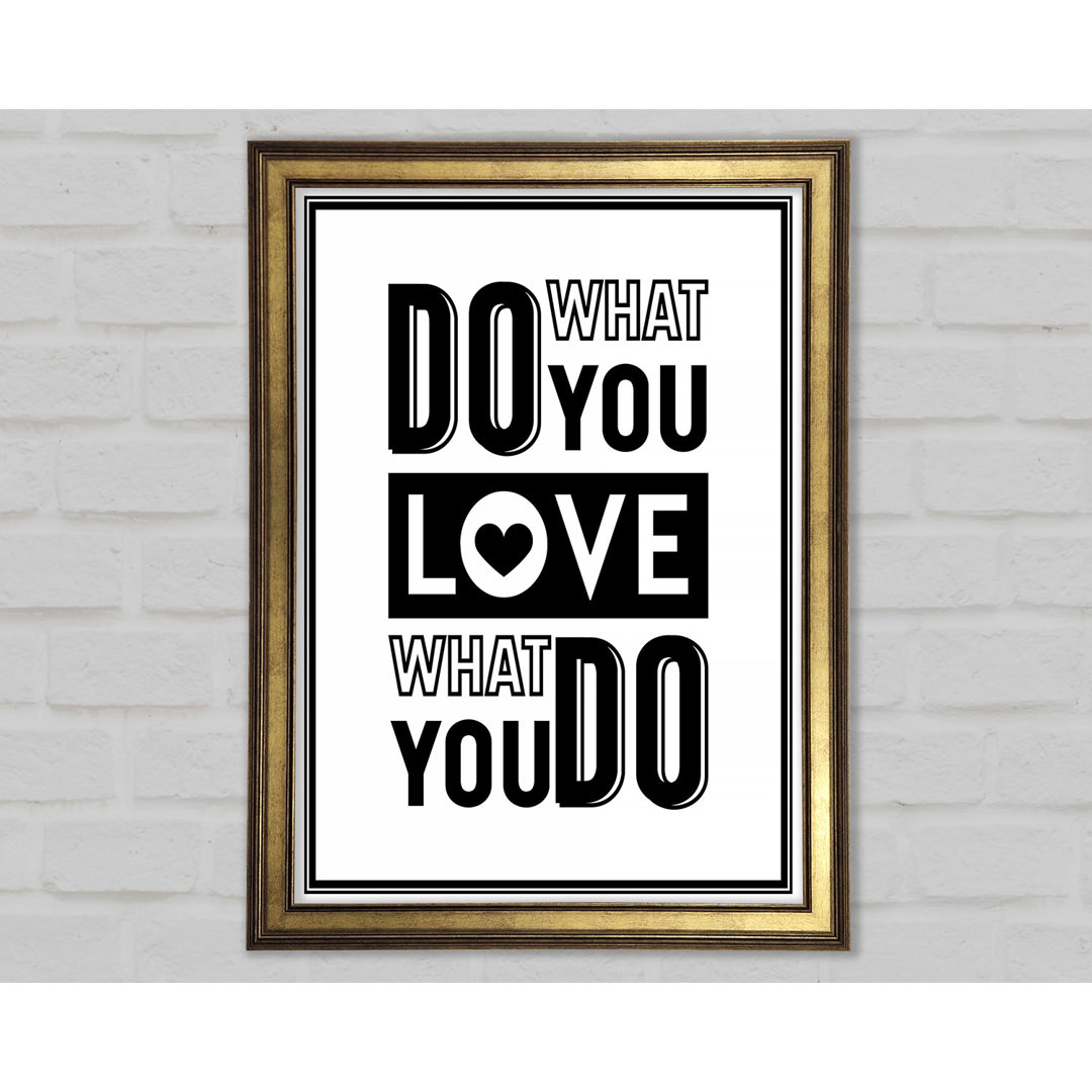 Do What You Love 4 - Einzelne Bilderrahmen Typografie