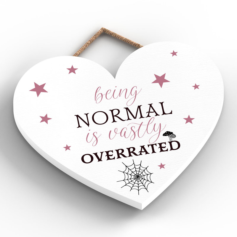 Witch Being Normal Wooden Heart Plaque, White, 16cm H x 17cm W x 0.9cm D
