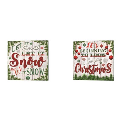 Its Beginning To Look A Lot Like Christmas Let It Snow By Bluebird Barn, Canvas Art (Set Of 2) -  The Holiday AisleÂ®, 793FEB490DAD4A8EA7D719F2DBA89BA5