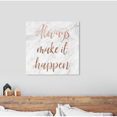 «Always Make it Happen Rose Gold» par Oliver Gal, reproduction d'art textuel sur toile