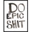 Do Epic Shit Painting by David Erickson-65232821