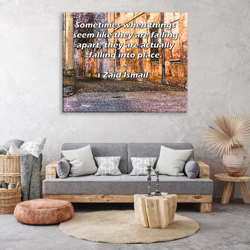 Toile tendue d'ArtsyQuotes par Zaid Ismail: «Parfois, lorsque les choses semblent s'effondrer, elles tombent réellement en place.»