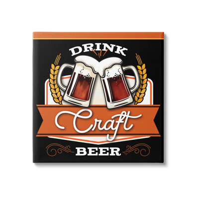 «Drink Craft Beer» par Mollie B.