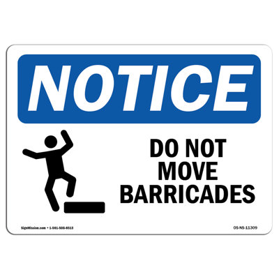 OSHA Notice - Do Not Move Barricades Sign with Symbol