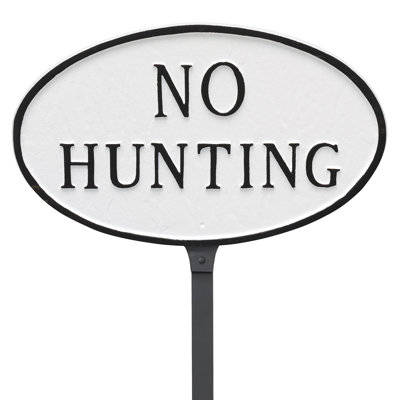 No Hunting Statement Garden Sign