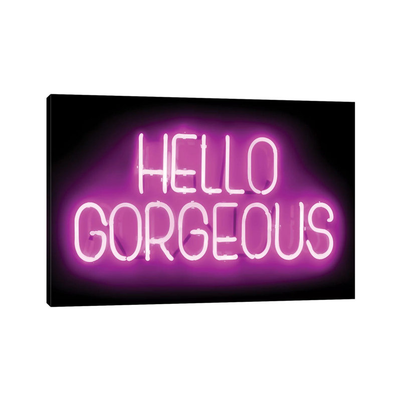 Neon Hello Gorgeous Pink On Black by Hailey Carr - Print on Canvas, Wrapped Canvas, 66.04 cm H x 45.72 cm W x 1.91 cm D