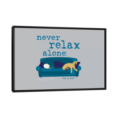 «Never Relax Alone», impression sur toile