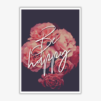 Be Happy Floral - Print