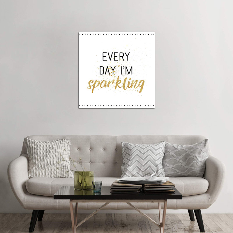 Every Day I'm Sparkling by Jennifer Pugh - Wrapped Canvas Print, 66.04 cm H x 66.04 cm W x 1.91 cm D