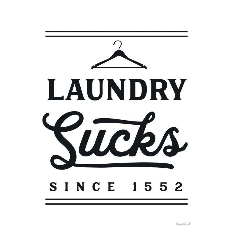 Laundry Sucks - Toile tendue, art textuel, H 24 po x l 18 po
