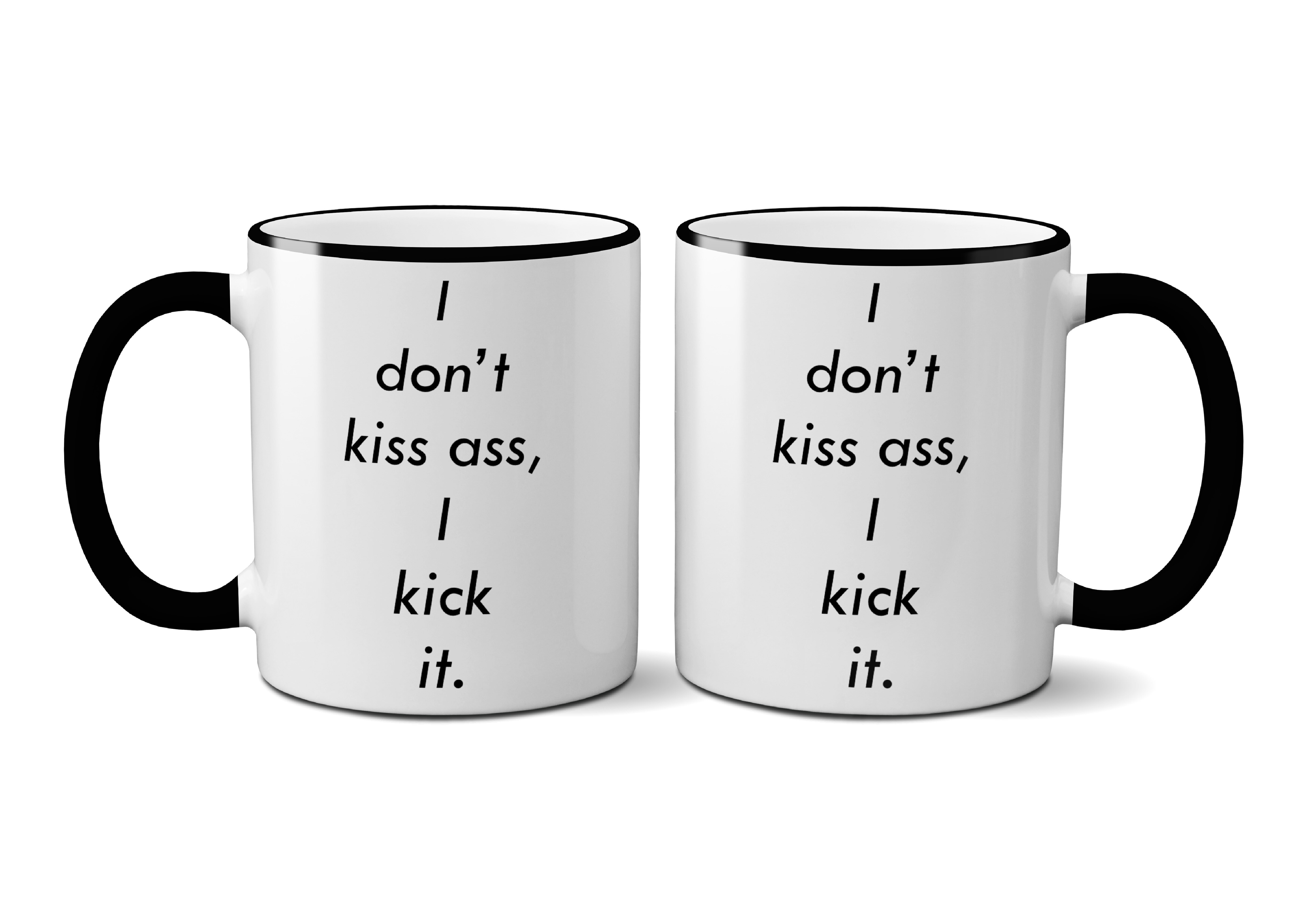 Retrospect Group I Don't Kiss Ass I Kick It Coffee Mug | Wayfair