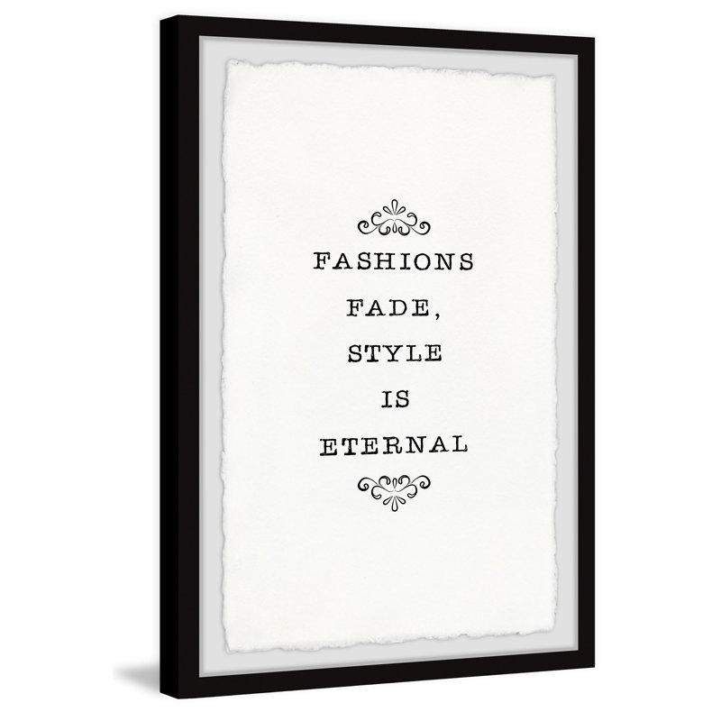 Style Is Eternal 1 Piece Single Picture Frame Wall Art, 91cm H x 61cm W x 3.81cm D