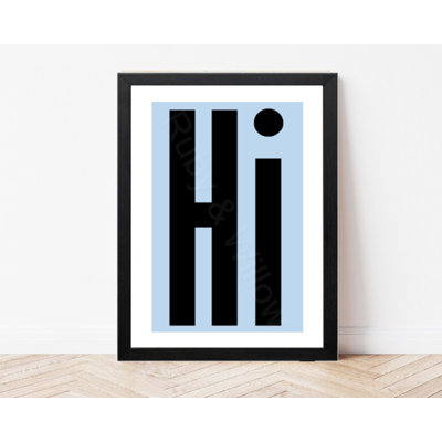 Hi Print - Funny Quote Print - Typography Print - Hallway Prints - Modern Decor - Wall Print