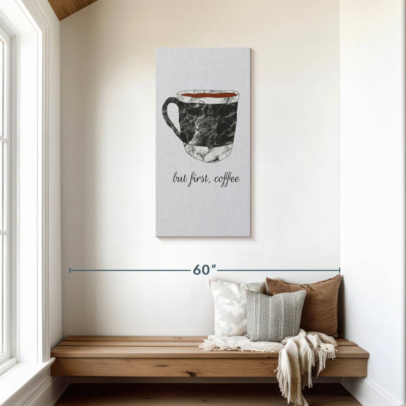 Coffee First Quote, 42" H x 21" W