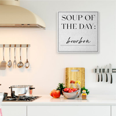 " Soup Of The Day Is Bourbon Drink Humor " by Anna Hambly