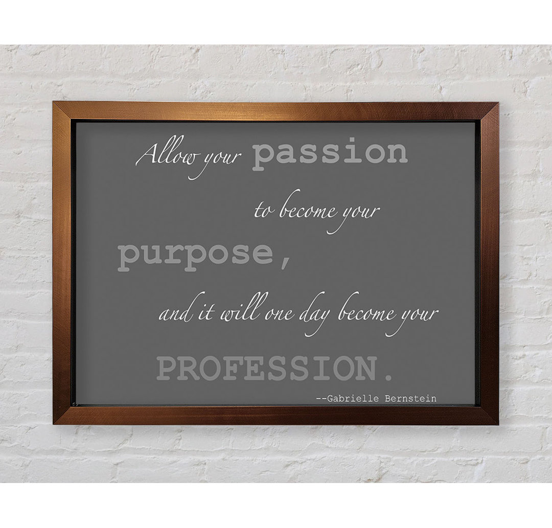 Negaunee Motivational Quote Gabrielle Bernstein Allow Your Passion Lilac Framed Print Wall Art