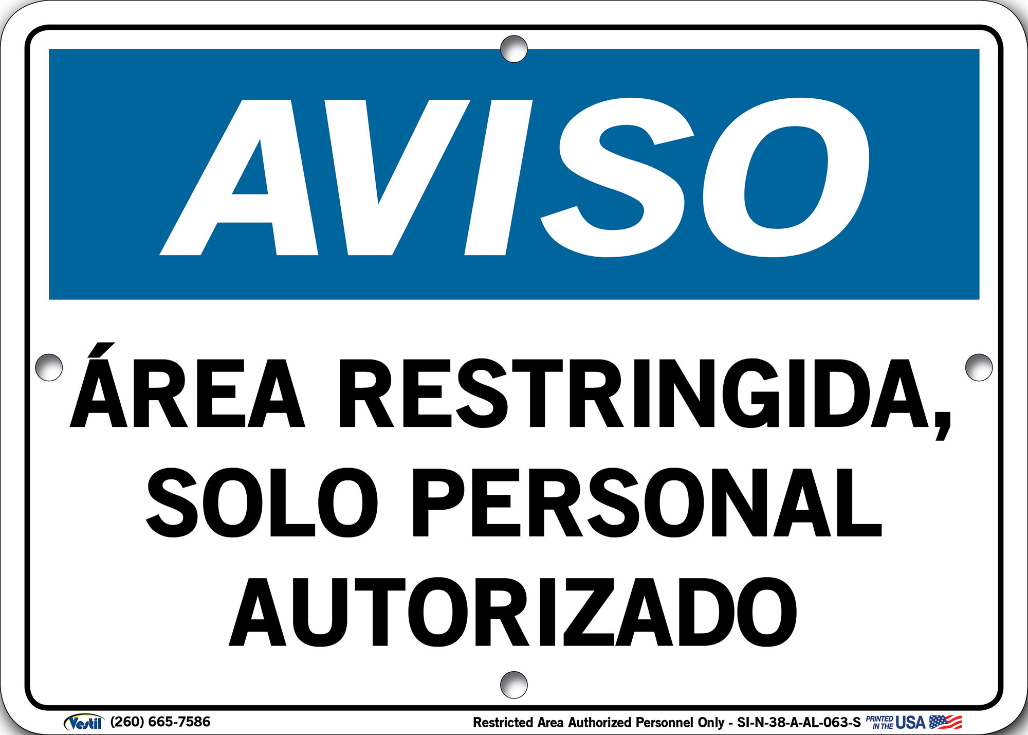 Vestil Spanish Notice Sign SI-N-38-A-AL-063-S Aluminim 0.063 Overall ...