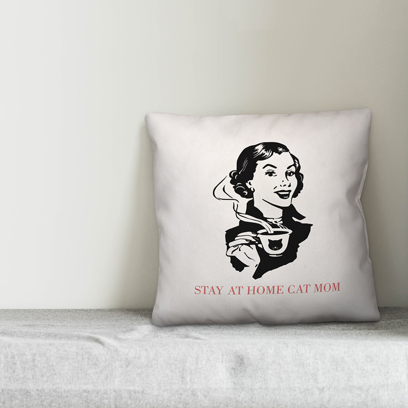  Coussin Stay Mom Home Cat Mom