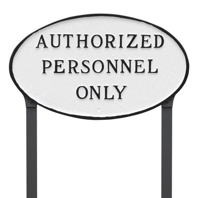 Authorized Personnel Only Statement Garden Sign