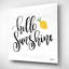 «Hello Sunshine» par Imperfect Dust - Art textuel sans cadre-950271234